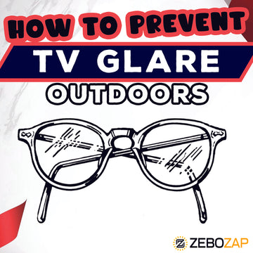 How to Prevent TV Glare Outdoors